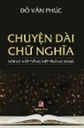 van Phuc Do - Chuy¿n Dài Ch¿ Ngh¿a (revised edition)