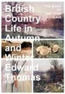 Edward Thomas - British Country Life in Autumn and Winter