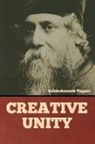 Rabindranath Tagore - Creative Unity