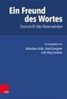 Sebastian Grätz, Sebastian Grätz, Axel Graupner, Jörg Lanckau - Ein Freund des Wortes