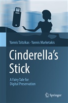 Yannis Marketakis, Yannis Tzitzikas - Cinderella's Stick