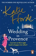 Katie Fforde - A Wedding in Provence