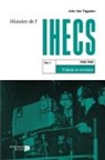 Philippe John van Tiggelen, Philippe John van Tiggelen, Philippe John Van Tiggelen, VAN TIGGELEN P J. - Histoire de l'IHECS. Vol. 1. 1958-1985 : vision et errance