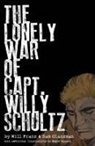 Will Franz, Sam Glanzman, Wayne Vansant - The Lonely War of Capt. Willy Schultz