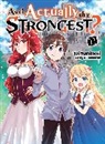 Sai Sumimori, Ai Takahashi, Ai Takahashi - Am I Actually the Strongest? 1 (light novel)
