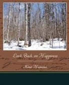 Knut Hamsun - Look Back on Happiness