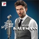 Jonas Kaufmann, Julia u a Kleiter, Jochen Rieder - Jonas Kaufmann - Du bist die Welt für mich, 1 Audio-CD (Audio book)