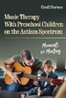 Geoff Barnes, Christopher P Brown, Christopher P. Brown, Nancy File - Music Therapy with Preschool Children on the Autism Spectrum