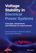 Shahriar Abbasi, Karbalaei, F Karbalaei, Farid Karbalaei, Farid (Shahid Rajaee Teacher Training U Karbalaei, Farid Abbasi Karbalaei... - Voltage Stability in Electrical Power Systems