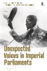 Josep M Fradera, Jose María Portillo, Segura-Ga, Josep M. Fradera, Fradera Josep M., Emily J. Manktelow... - Unexpected Voices in Imperial Parliaments
