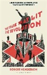 Robert Henderson - The Spark that Lit the Revolution