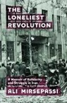Ali Mirsepassi - Loneliest Revolution