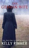 Kelly Rimmer - The German Wife