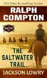 Jackson Lowry - Ralph Compton the Saltwater Trail