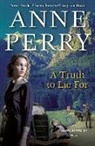 Anne Perry - A Truth to Lie for