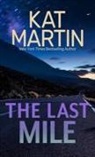 Kat Martin - The Last Mile