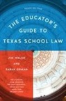 Sarah Orman, Jim Walsh, Jim Orman Walsh - Educator''s Guide to Texas School Law