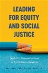 Andreanne Shields Gelinas-Proulx, Andreanne Gelinas-Proulx, Andréanne Gélinas-Proulx, Carolyn M. Shields - Leading for Equity and Social Justice
