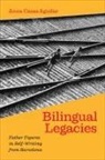 Anna Casas Aguilar - Bilingual Legacies