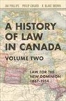 Blake R. Brown, R Blake Brown, R. Blake Brown, Philip Girard, Jim Phillips, Jim Girard Phillips - History of Law in Canada, Volume Two