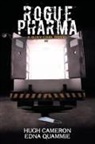 Hugh Cameron, Edna Quammie - Rogue Pharma