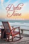 Sandra Evans - Patio Time