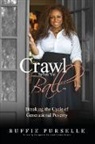Buffie Purselle - Crawl Before You Ball