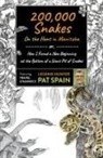 Pat Spain - 200,000 Snakes: On the Hunt in Manitoba