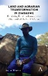 Grasian Mkodzongi - Land and Agrarian Transformation in Zimbabwe