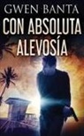 Gwen Banta - Con Absoluta Alevosía
