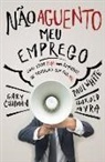 Gary Chapman - Não aguento meu emprego: Como viver bem num ambiente de trabalho que faz mal