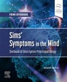 Femi Oyebode - Sims' Symptoms in the Mind: Textbook of Descriptive Psychopathology