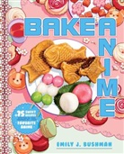 Emily J Bushman, Emily J. Bushman - Bake Anime