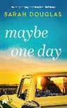 Sarah Douglas, Douglas Sarah - Maybe One Day