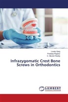 Lovely Garg, Pradeep Raghav, C. Munish Reddy - Infrazygomatic Crest Bone Screws in Orthodontics