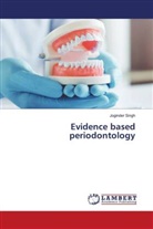 Joginder Singh - Evidence based periodontology