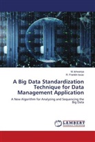 M. Ishwariya, R. Franklin Issac - A Big Data Standardization Technique for Data Management Application