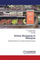 S. M. Ferdous Azam, Ali Khatibi, Jacquline Tham - Online Shopping in Malaysia