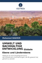 Mohamed Wakrim - UMWELT UND NACHHALTIGE ENTWICKLUNG Globale Ebene und Länderebene
