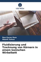 Deo Karan Ram, Abanti Sahoo - Fluidisierung und Trocknung von Körnern in einem konischen Wirbelbett