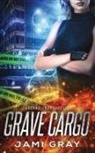 Jami Gray - Grave Cargo