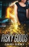 Jami Gray - Risky Goods