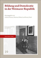 Andreas Braune, Sebastian Elsbach, Ronny Noak - Bildung und Demokratie in der Weimarer Republik