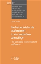 Sarah Glaab, Sarah (Dr.) Glaab - Freiheitsentziehende Maßnahmen in der stationären Altenpflege