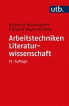 Meyer-Krentler, Eckhardt Meyer-Krentler, Burkhard Moennighoff, Burkhard (Prof. Dr.) Moennighoff - Arbeitstechniken Literaturwissenschaft