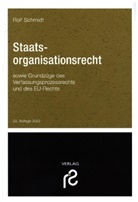 Rolf Schmidt, Rolf (Prof. Dr. jur.) Schmidt - Staatsorganisationsrecht