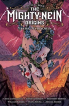 Cecil Castelucci, Ashley Johnson, William Kirby, Matthew Mercer, William Kirby - Critical Role: The Mighty Nein Origins - Yasha Nydoorin