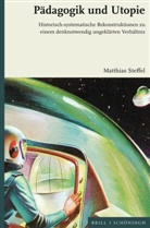 Matthias Steffel, Matthias (Dr. phil.) Steffel - Pädagogik und Utopie