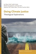 Jan Niklas Collet, Wietske De Jong-Kumru, Wietske de Jong-Kumru et al, Ju Gruber, Judith Gruber, Judith Gruber et al... - Doing Climate Justice