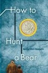Revital Shiri Horowitz, Shlomit Lica - How to Hunt a Bear